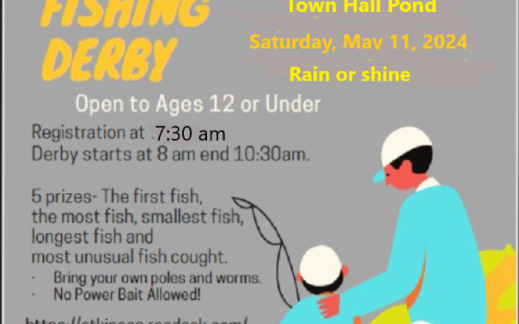 Kid's Fishing Derby 5/11 7:30 registration, 8 -10:30 Derby